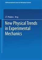 J. T. Pindera, T Pindera, J T Pindera - New Physical Trends in Experimental Mechanics