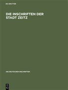 Hans H Glismann, Martin Voigt, Martina Voigt - Die Inschriften der Stadt Zeitz