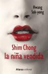 Hwang Sok-Yong - Shim Chong : la niña vendida