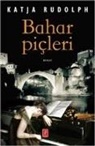 Katja Rudolph - Bahar Picleri