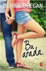 Denise Deegan - Bu Arada