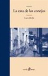 Laura Alcoba - CASA DE LOS CONEJOS, LA