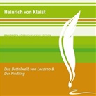 Heinrich von Kleist, Manfred Callsen - Das Bettelweib von Locarno / Der Findling, 1 Audio-CD (Audiolibro)