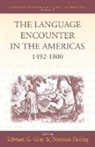 N Fiering, Norman Fiering, E G Gray, E. G. Gray, Edward G. Gray - The Language Encounter in the Americas, 1492-1800