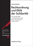 Gerd Irrlitz - Deutsche Zeitschrift für Philosophie, Sonderbände - 22: Rechtsordnung und Ethik der Solidarität