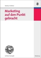 Andreas Preissner - Marketing auf den Punkt gebracht