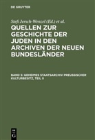 Stefi Jersch-Wenzel, Kur Metschies, Kurt Metschies, Reinhard Rürup - Quellen zur Geschichte der Juden in den Archiven der neuen Bundesländer - Band 5: Geheimes Staatsarchiv Preußischer Kulturbesitz, Teil II
