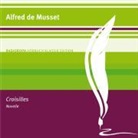 Alfred De Musset, Manfred Callsen - Croisilles (Audio book)