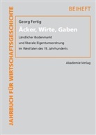 Georg Fertig - Äcker, Wirte, Gaben