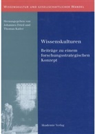 Johanne Fried, Johannes Fried, Thomas Kailer - Wissenskulturen