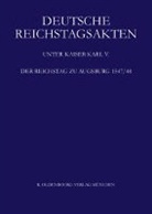 Ursula Machoczek, Eike Wolgast - Deutsche Reichstagsakten, Jüngere Reihe - Bd.18: Der Reichstag zu Augsburg 1547/48, 3 Tl.-Bde.