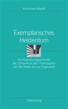 Anuschka Albertz - Exemplarisches Heldentum