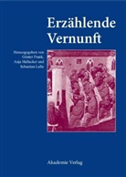 Günter Frank, Anj Hallacker, Anja Hallacker, Sebastian Lalla - Erzählende Vernunft