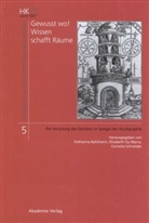 Katharina Bahlmann, Elisabet Oy-Marra, Elisabeth Oy-Marra, Cornelia Schneider - Gewusst wo! Wissen schafft Räume