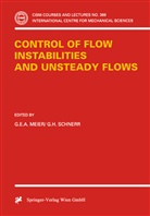 E A Meier, G E A Meier, H Schnerr, H Schnerr, G. E. A. Meier, G.E.A. Meier... - Control of Flow Instabilities and Unsteady Flows