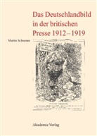 Martin Schramm - Das Deutschlandbild in der britischen Presse 1912-1919