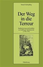 Daniel Schönpflug - Der Weg in die Terreur