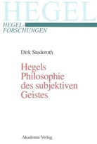 Dirk Stederoth - Hegels Philosophie des subjektiven Geistes