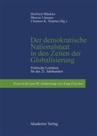 Marcu Llanque, Marcus Llanque, Herfried Münkler, Clemens Stepina - Der demokratische Nationalstaat in den Zeiten der Globalisierung