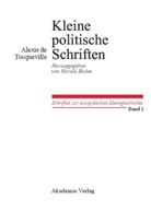 Alexis De Tocqueville, Haral Bluhm, Harald Bluhm - Kleine politische Schriften