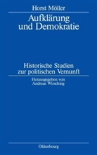 Horst Möller, Andrea Wirsching, Andreas Wirsching - Aufklärung und Demokratie