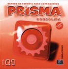 Equipo Prisma, Equipo Equipo Prisma - Prisma Consolida - Nivel C1: 2 Audio-CDs (Hörbuch)