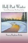 Nancy Hopkins Reily - Half-Past Winter, Softcover