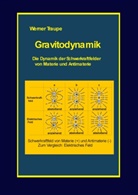 Werner Traupe - Gravitodynamik