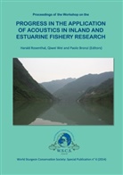 Paolo Bronzi, Haral Rosenthal, Harald Rosenthal, Qiwe Wei, Qiwei Wei, Paolo Bronzi... - Progress in the Application of Acoustics in Inland and Estuarine Fishery Research