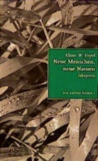 Klaus W Vopel, Klaus W. Vopel, Mathias Hütter - Die grüne Reihe, 6 Bde. - Bd.1: Neue Menschen, neue Namen