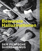 Deutsches Filminstitut - DIF, Deutsche Filminstitut - DIF - Bewusste Halluzinationen