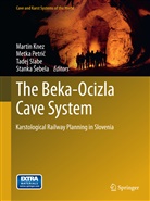 Stanka ¿Ebela, Martin Knez, Metka Petri¿, Metk Petric, Metka Petric, Metka Petrič... - The Beka-Ocizla Cave System