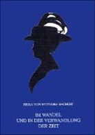 Erika von Watzdorf-Bachoff, Reinhard R. Doerries, Reinhar R Doerries - Im Wandel und in der Verwandlung der Zeit