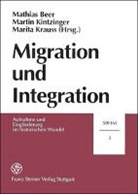 Mathias Beer, Martin Kintzinger, Marita Krauss - Migration und Integration