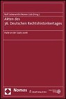 Rol Lieberwirth, Rolf Lieberwirth, Lück, Heiner Lück - Akten des 36. Deutschen Rechtshistorikertages