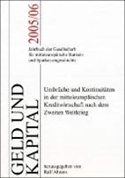 Ralf Ahrens - Umbrüche und Kontinuitäten in der mitteleuropäischen Kreditwirtschaft nach dem Zweiten Weltkrieg
