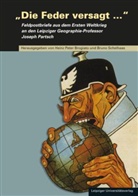 Heinz P. Brogiato, Heinz Peter Brogiato, Hein Peter Brogiato, Schelhaas, Bruno Schelhaas - "Die Feder versagt ..."