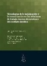 Carolina San Martín Mazzucconi - Tecnologías de la información y la comunicación en las relaciones de trabajo : nuevas dimensiones del conflicto jurídico