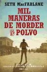 Seth Macfarlane - Mil maneras de morder el polvo