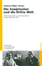 Andrea Hilger, Andreas Hilger - Die Sowjetunion und die Dritte Welt