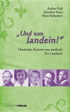 Andrea Enk, Hans Sarkowicz, Karoline Sinur - "Und nun landein!"