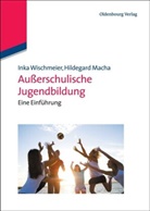 Hildegard Macha, Ink Wischmeier, Inka Wischmeier - Außerschulische Jugendbildung