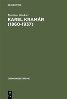 Martina Winkler - Karel Kramar (1860-1937)