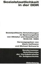 Dier Hoffmann, Dierk Hoffmann, Schwartz, Schwartz, Michael Schwartz - Sozialstaatlichkeit in der DDR
