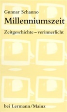 Gunnar Schanno - Millenniumszeit