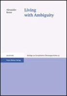 Alexander Keese - Living with Ambiguity