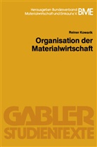 Reiner Kowarik - Organisation der Materialwirtschaft