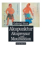 G Stux, G. Stux, Gabriel Stux - Akupunktur, Akupressur und Moxibustion