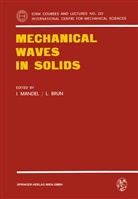 Brun, Brun, L. Brun, Mandel, J Mandel, J. Mandel - Mechanical Waves in Solids