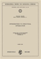 W Prager, W. Prager - Introduction to Structural Optimization